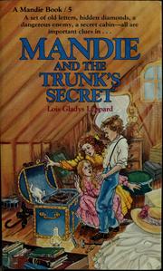 Cover of: Mandie and the trunk's secret (Mandie books 5): A set of old letters, hidden diamonds, a dangerous enemy, a secret cabin- all are important clues in