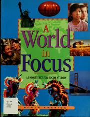 Cover of: A world in focus: North America : a unique text for social studies