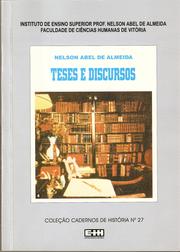 Teses e discursos by Nelson Abel de Almeida