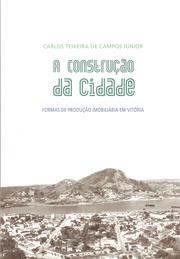 A construção da cidade by Carlos Teixeira de Campos Júnior