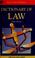 Cover of: Dictionary of law