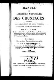 Cover of: Manuel de l'histoire naturelle des crustacés: contenant leur description et leurs moeurs, avec figures dessinées d'aprè s-nature