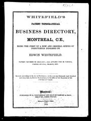 Cover of: Whitefield's patent topographical business directory, Montreal, C. E. by Edwin Whitefield, Edwin Whitefield