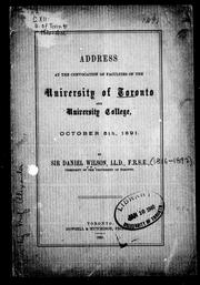 Cover of: Address at the convocation of faculties of the University of Toronto and University College, October 5th, 1891