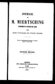 Cover of: Journal de M. Miertsching, interprète du capitaine Mac Clure [sic] dans son voyage au pôle Nord