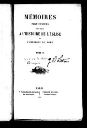 Cover of: Mémoires particuliers pour servir à l'histoire de l'Église de l'Amérique du Nord