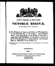 Anno primo & secundo Victoriæ Reginæ, magnæ Britanniæ et Hiberniæ by Great Britain. Department of Economic Affairs.