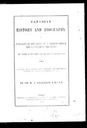 Cover of: Canadian history and biography, and passages in the lives of a British prince and a Canadian seigneur by Anderson, W. J., Anderson, W. J.