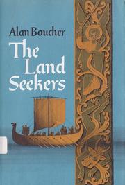 Cover of: The land seekers. by Alan Boucher