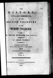 Cover of: The history, civil and commercial, of the British colonies in the West Indies by Bryan Edwards
