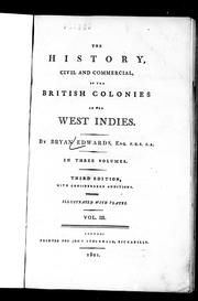 Cover of: The history, civil and commerical [sic], of the British colonies in the West Indies by Bryan Edwards