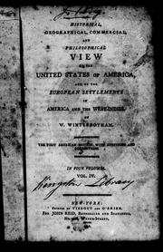 Cover of: An historical, geographical, commercial, and philosophical view of the United States of America: and of the European settlements in America and the West Indies