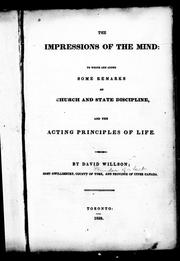 Cover of: The impressions of the mind: to which are added some remarks on church and state discipline, and the acting principles of life