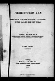Cover of: Prehistoric man: researches into the origin of civilisation in the Old and the New World