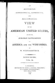 Cover of: An historical, geographical, commercial, and philosophical view of the American United States, and of the European settlements in America and the West-Indies