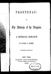 Frontenac, or, The Atotarho of the Iroquois by Alfred B. Street
