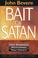 Cover of: The bait of Satan