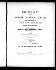 Cover of: The zoology of the voyage of H.M.S. Herald: under the command of Captain Henry Kellet, R.N., C.B., during the years 1845-51