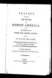 Cover of: Travels through the states of North America, and the provinces of Upper and Lower Canada, during the years 1795, 1796, and 1797 by Isaac Weld