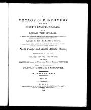 Cover of: A voyage of discovery to the north Pacific Ocean, and round the world by George Vancouver