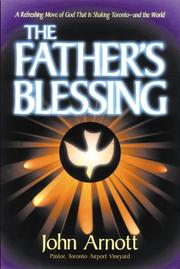 The Father's blessing by John Arnott