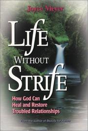 Cover of: Life without strife by Joyce Meyer