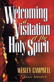 Welcoming a visitation of the Holy Spirit by Wesley Campbell