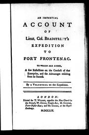 An impartial account of Lieut. Col. Bradstreet's expedition to Fort Frontenac by John Bradstreet