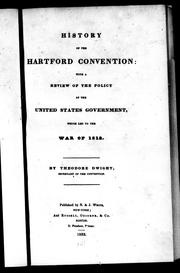 Cover of: History of the Hartford Convention: with a review of the policy of the United States government, which led to the War of 1812