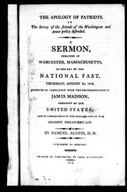 The apology of patriots, or, The heresy of the friends of the Washington and peace policy defended by Austin, Samuel