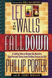 Cover of: Let the walls fall down by Phillip Porter