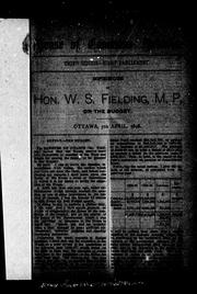 Cover of: Speech of Hon. W.S. Fielding, M.P. on the budget | W. S. Fielding