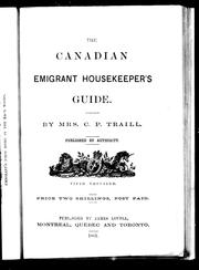 Cover of: The Canadian emigrant housekeeper's guide by Catherine Parr Traill