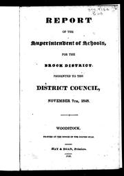 Cover of: Report of the superintendent of schools for the Brock District, presented to the District Council, November 7th, 1848 | W. H. Landon