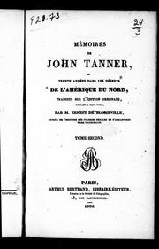 Cover of: Mémoires de John Tanner, ou Trente années dans les déserts de l'Amérique du Nord by Tanner, John