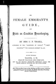 Cover of: The female emigrant's guide, and hints on Canadian housekeeping by Catherine Parr Traill