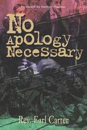 Cover of: No apology necessary, just respect | Carter, Earl Rev.