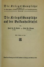 Cover of: Die Kriegsschauplätze auf der Balkanhalbinsel: Von N. Krebs und Fr. Braun