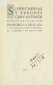 Cover of: Supercherias y errores Cervantinos, puestos en claro by Francisco A. de Icaza