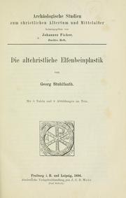 Die altchristliche Elfenbeinplastik by Georg Stuhlfauth