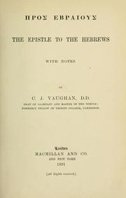 Cover of: Pros Ebraious: the Epistle to the Hebrews, with notes by C.J. Vaughan
