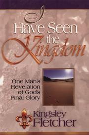 Cover of: I have seen the kingdom | Kingsley A. Fletcher