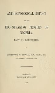 Cover of: Anthropological report on the Edo-speaking peoples of Nigeria by Northcote Whitridge Thomas