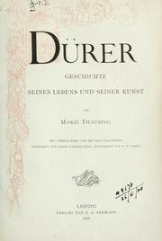 Cover of: Dürer, Geschichte seines Lebens und seiner Kunst