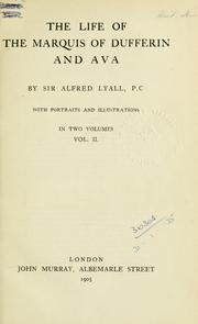 Cover of: The life of the Marquis of Dufferin and Ava | Lyall, Alfred Comyn Sir