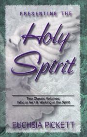 Cover of: Presenting the Holy Spirit | Fuchsia T. Pickett