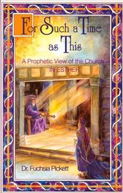 Cover of: For Such A Time As This: A Prophetic View Of The Church In Esther