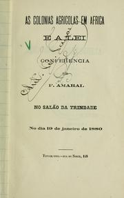 Cover of: As colonias agricolas em Africa e a lei: conferencia no salão da Trindade, no dia 19 janeiro de 1880