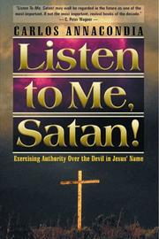 Listen to me, Satan! by Carlos Annacondia