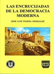 Cover of: Las encrucijadas de la democracia moderna.